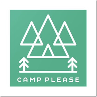 Camp please Posters and Art